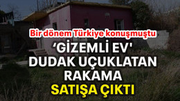 ‘Gizemli ev' dudak uçuklatan rakama satışa çıktı